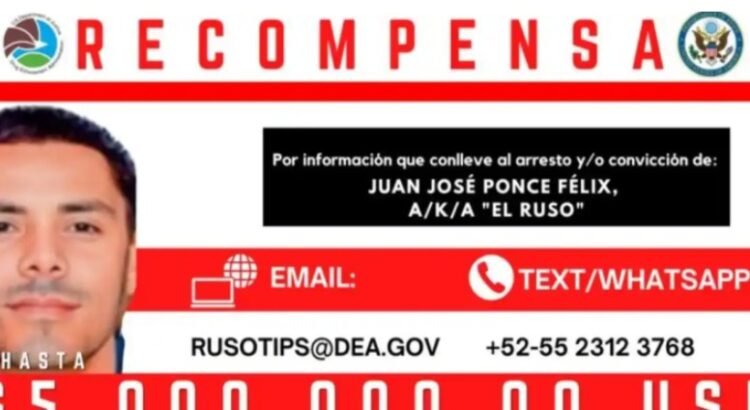 Ofrece Estados Unidos 5 millones de dólares por la captura de “El Ruso” Ofrece Estados Unidos 5 millones de dólares por la captura de “El Ruso”